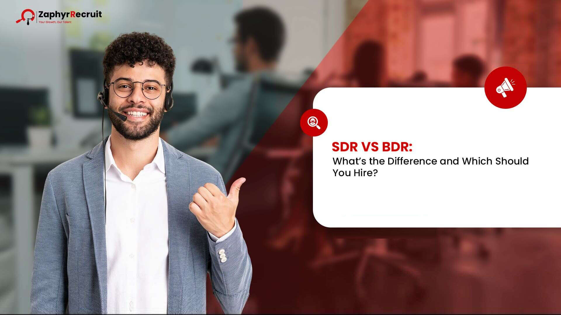 Smiling sales rep in a headset beside a title card reading SDR vs BDR: What's the Difference and Which Should You Hire?
